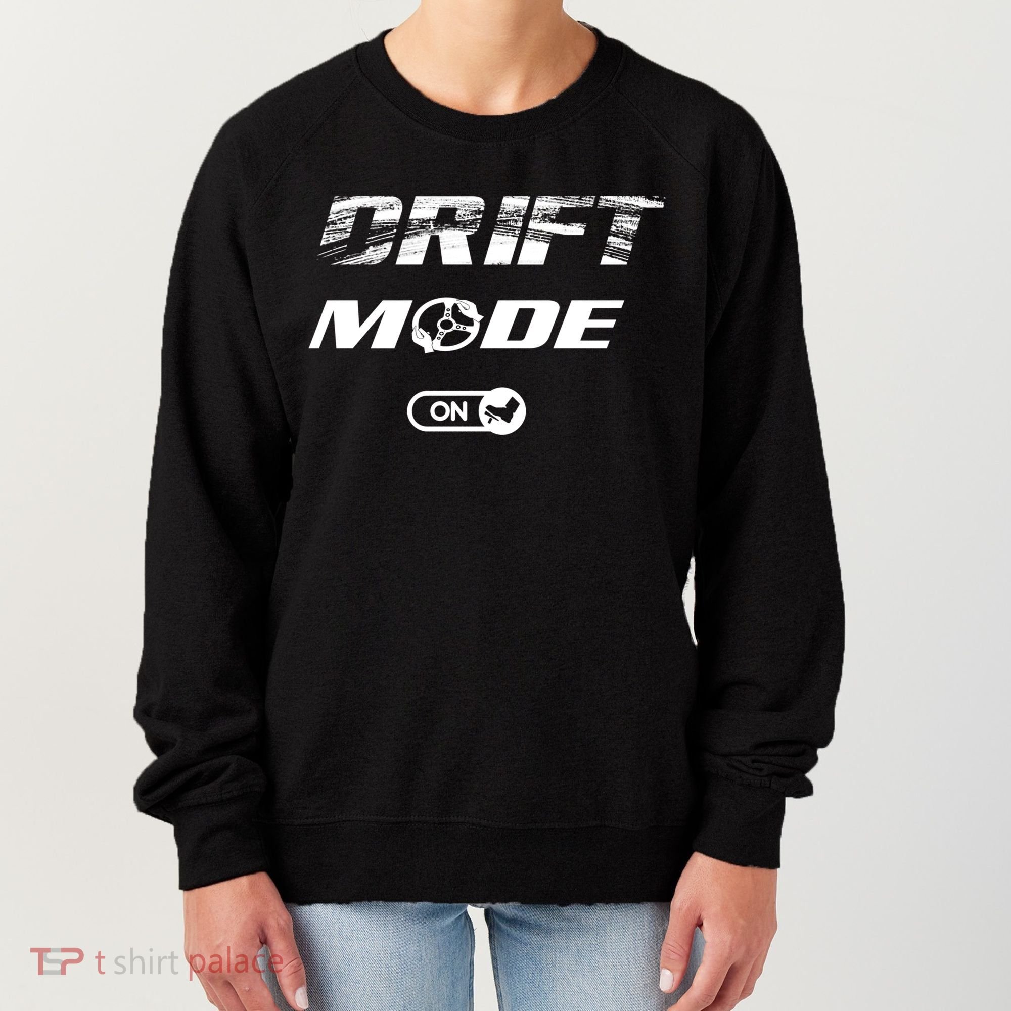 Drifting Cars Drift Mode On Auto Racing Mechanic Cool Gift Women's Sweatshirt