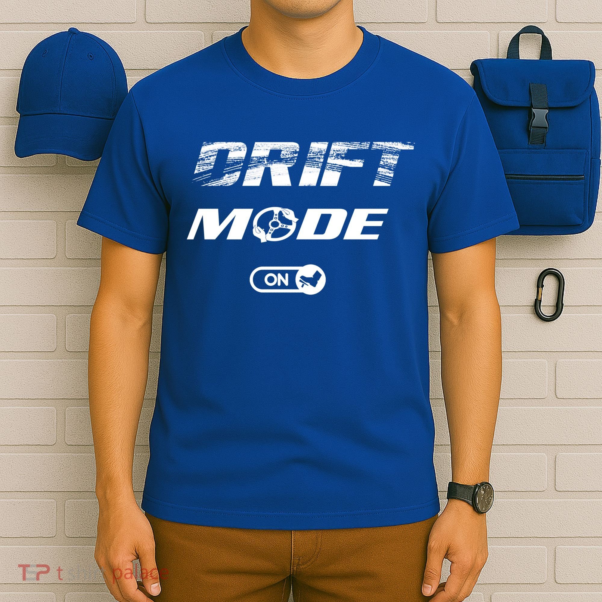 Drifting Cars Drift Mode On Auto Racing Mechanic Cool Gift T-Shirt