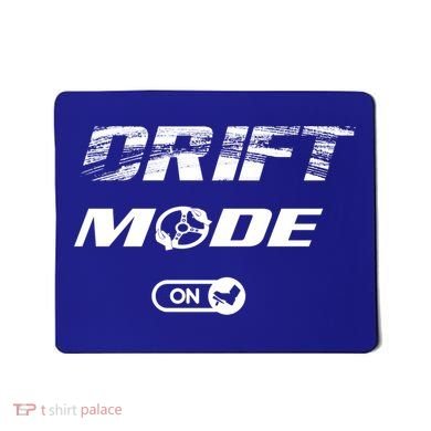 Drifting Cars Drift Mode On Auto Racing Mechanic Cool Gift Mousepad