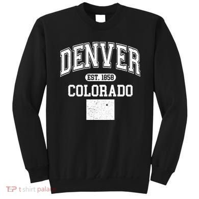 Denver Colorado Est 1858 Varsity Sweatshirt
