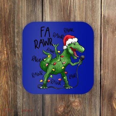 Dinosaur Christmas Fa Ra Rawr Tree Rex Xmas Dino Gift Coaster