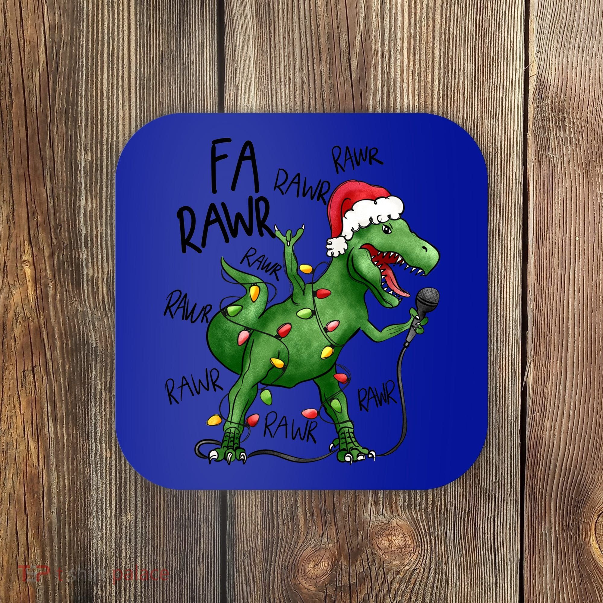 Dinosaur Christmas Fa Ra Rawr Tree Rex Xmas Dino Gift Coaster