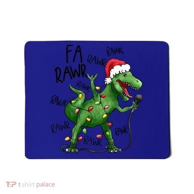 Dinosaur Christmas Fa Ra Rawr Tree Rex Xmas Dino Gift Mousepad