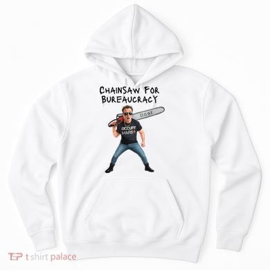 D.O.G.E. Chainsaw For Bureaucracy Meme Political Humor Hoodie