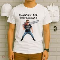 D.O.G.E. Chainsaw For Bureaucracy Meme Political Humor T-Shirt thumb 6