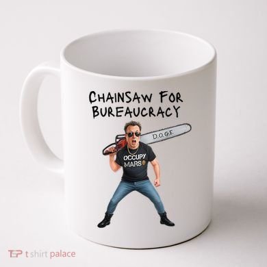 D.O.G.E. Chainsaw For Bureaucracy Meme Political Humor Coffee Mug