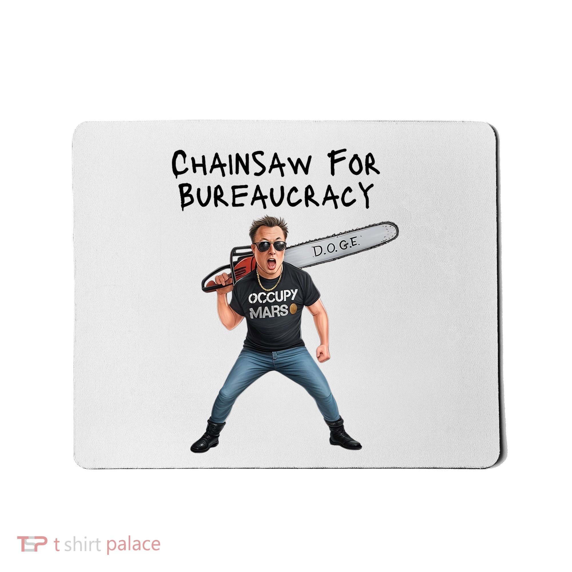 D.O.G.E. Chainsaw For Bureaucracy Meme Political Humor Mousepad