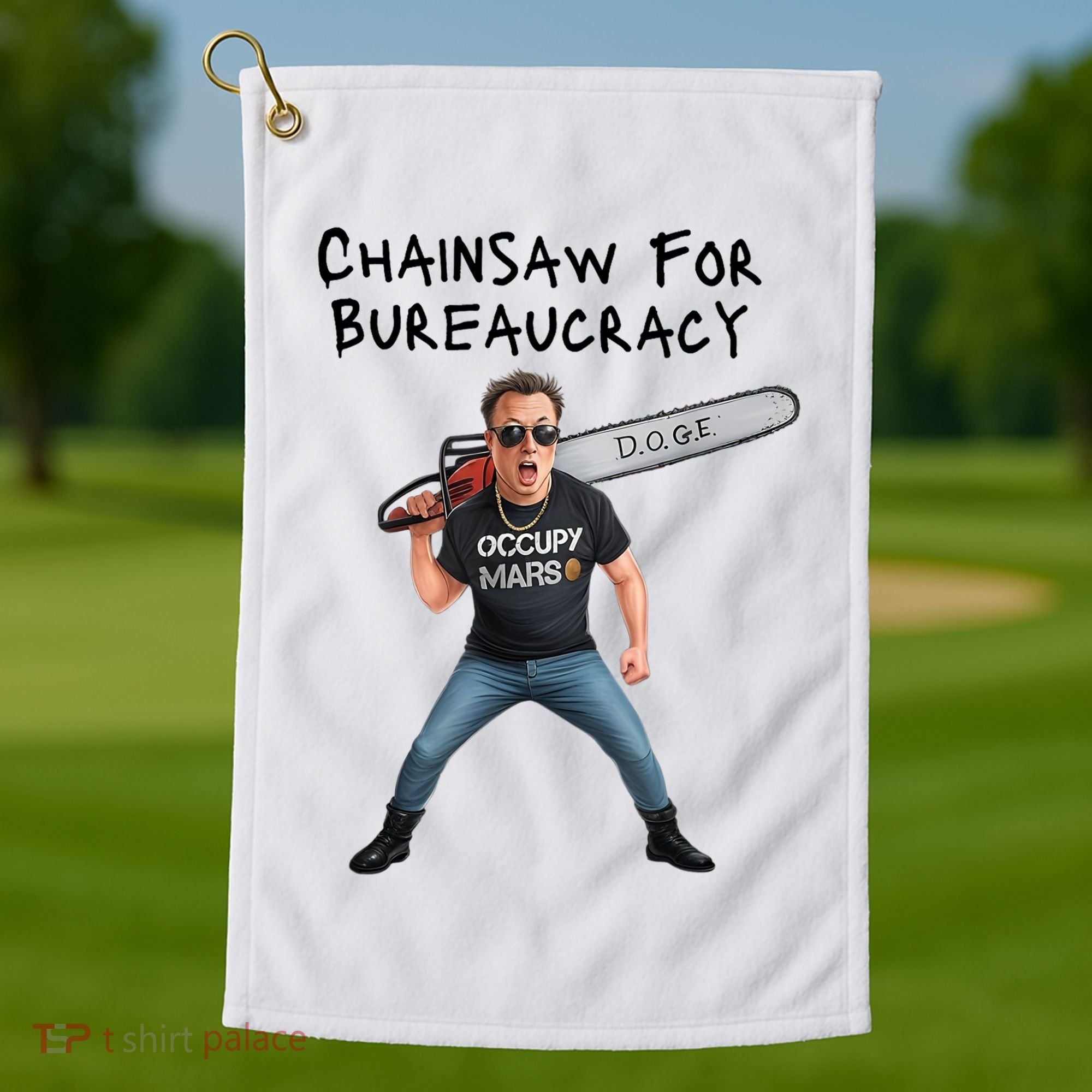 D.O.G.E. Chainsaw For Bureaucracy Meme Political Humor Golf Towel