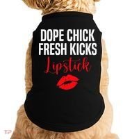 Dope Chick Fresh Kicks Lipstick Funny Saying Doggie Tank thumb 0