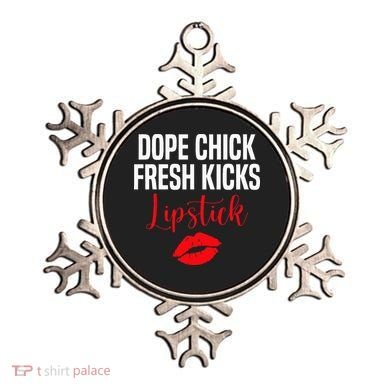 Dope Chick Fresh Kicks Lipstick Funny Saying Ornament
