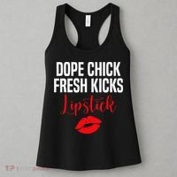 Dope Chick Fresh Kicks Lipstick Funny Saying Women's Tank Top thumb 3