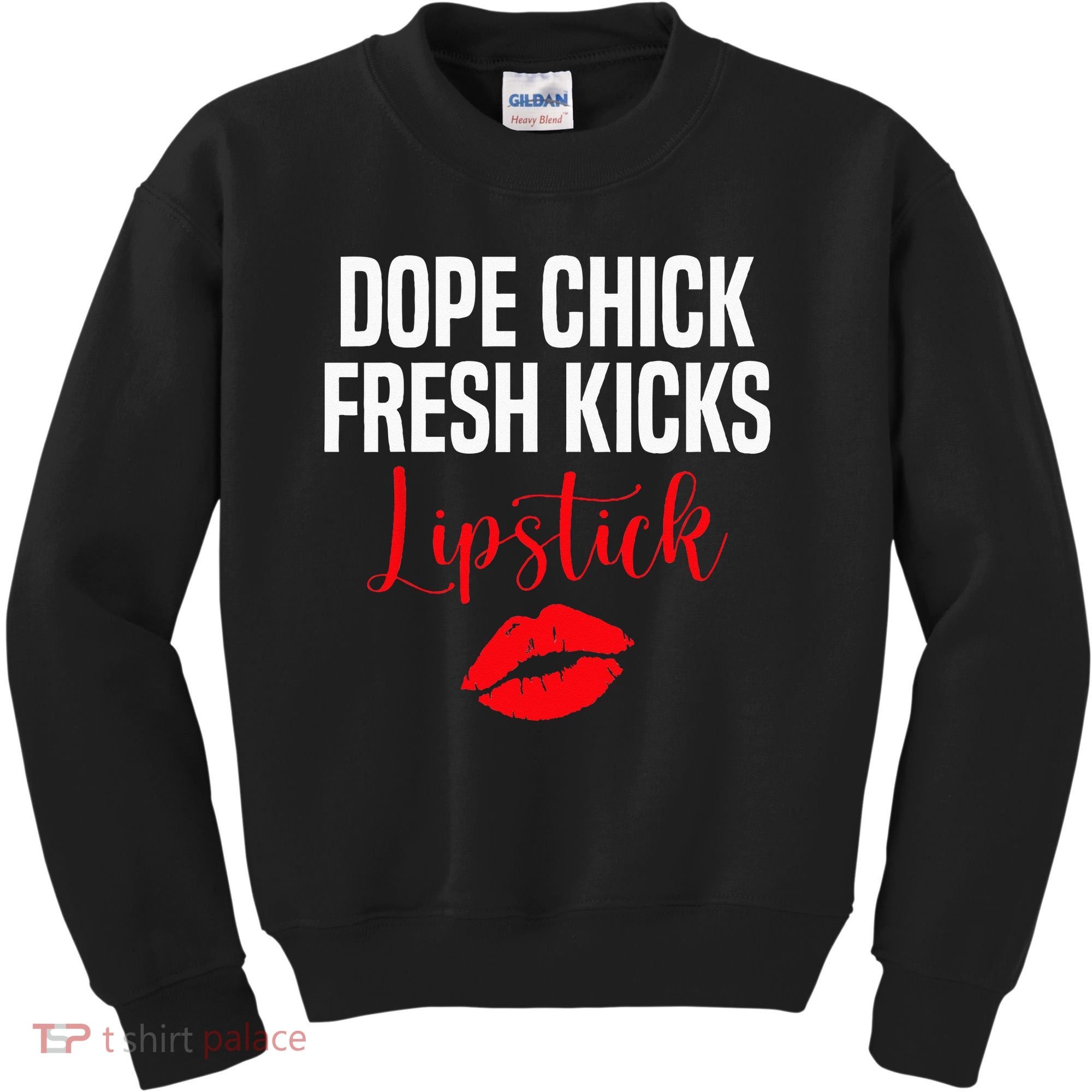 Dope Chick Fresh Kicks Lipstick Funny Saying Kids Sweatshirt