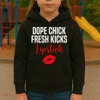 Dope Chick Fresh Kicks Lipstick Funny Saying Kids Hoodie thumb 3