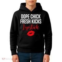 Dope Chick Fresh Kicks Lipstick Funny Saying Kids Hoodie thumb 4