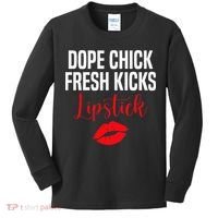 Dope Chick Fresh Kicks Lipstick Funny Saying Kids Long Sleeve Shirt thumb 0