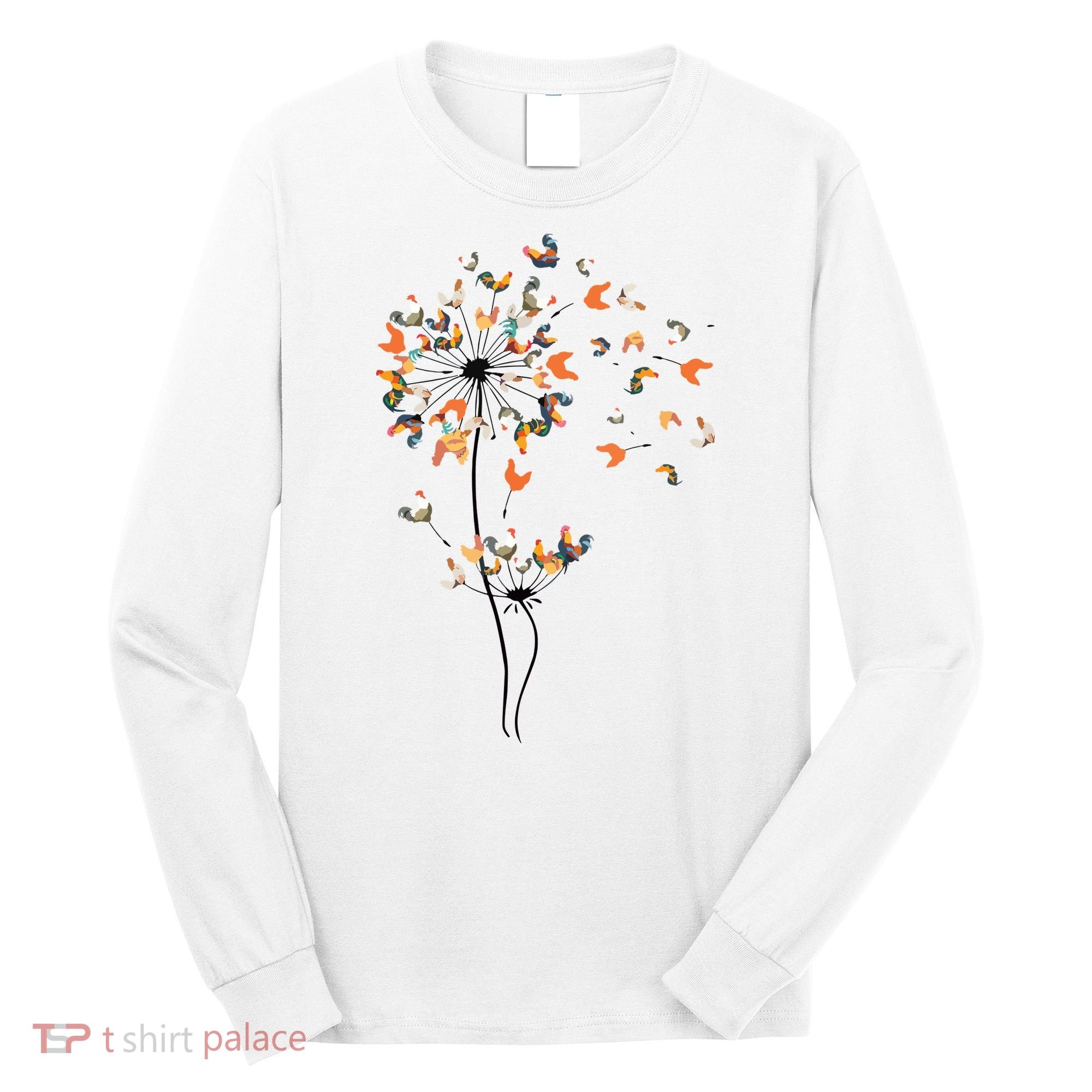 Dandelion Chicken Flower Shirts Floral Chicken Tree Lover Long Sleeve Shirt