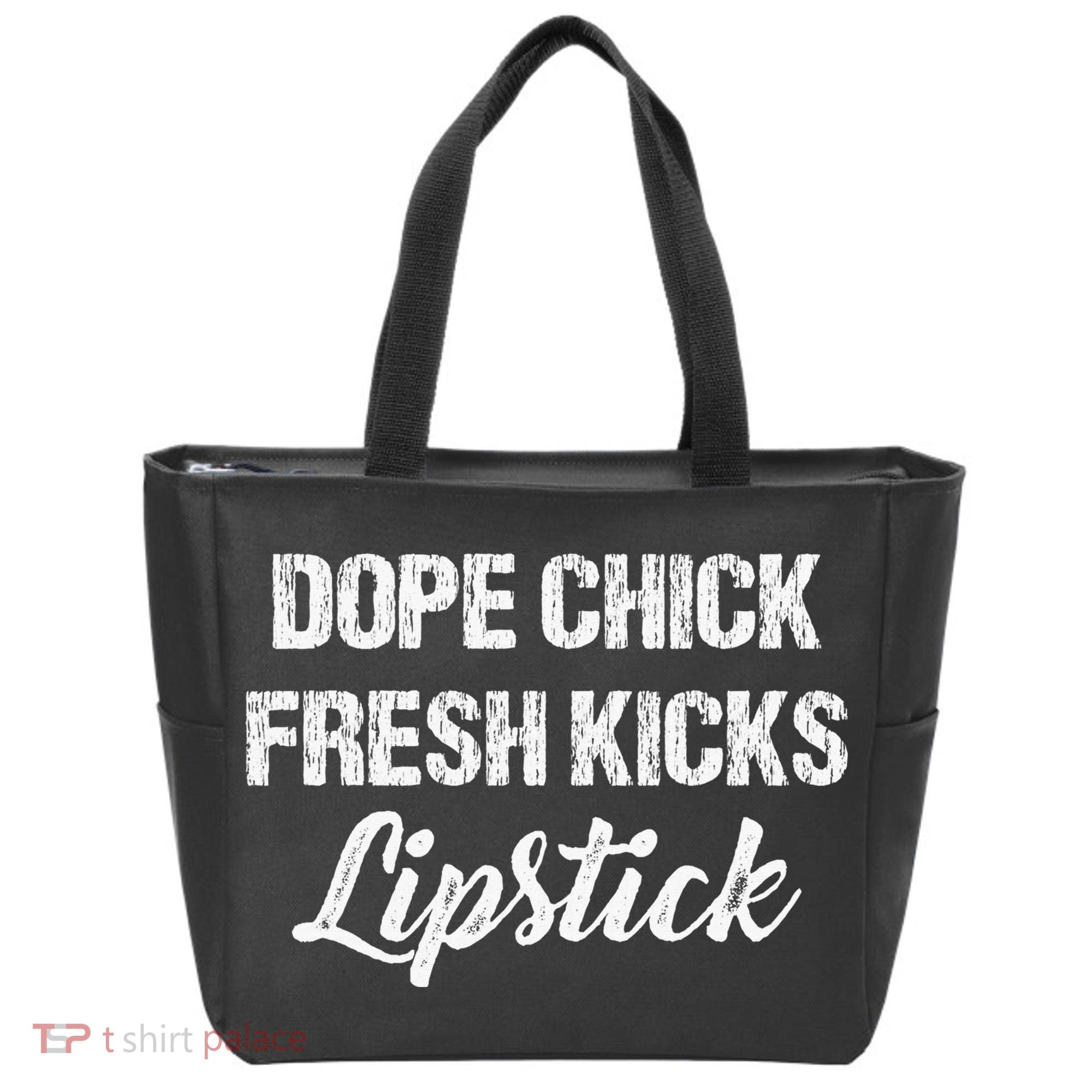 Dope Chick Fresh Kicks Lipstick Funny Saying Tote Bag