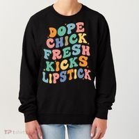 Dope Chick Fresh Kicks Lipstick Funny Women's Sweatshirt thumb 0