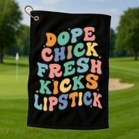 Dope Chick Fresh Kicks Lipstick Funny Golf Towel thumb 1