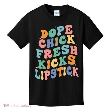 Dope Chick Fresh Kicks Lipstick Funny Kids T-Shirt