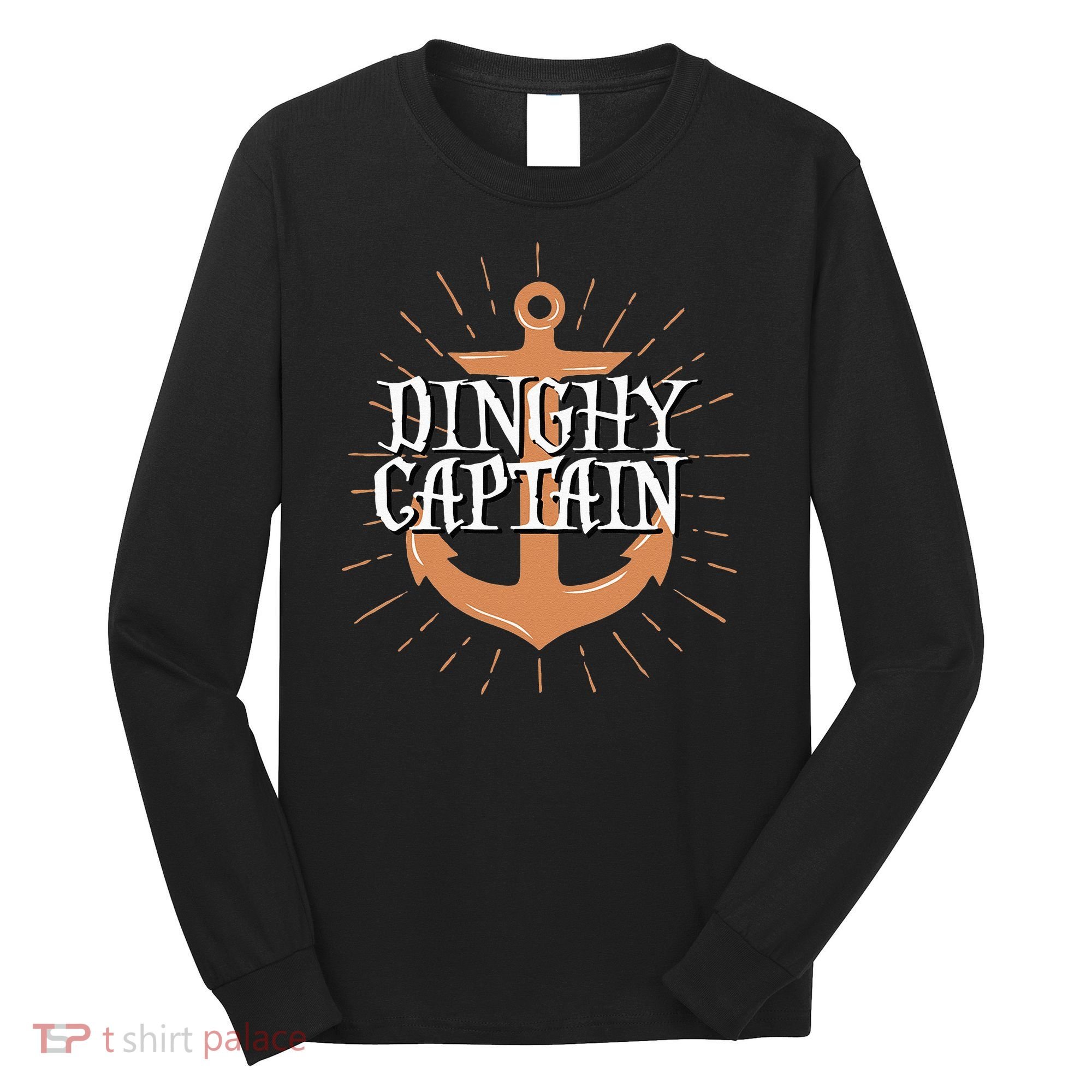 Dinghy Captain Funny Sailing Crew Boating Gift Long Sleeve Shirt