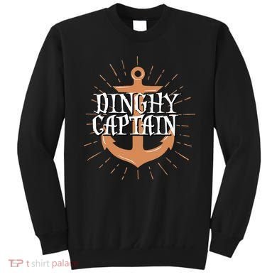Dinghy Captain Funny Sailing Crew Boating Gift Sweatshirt