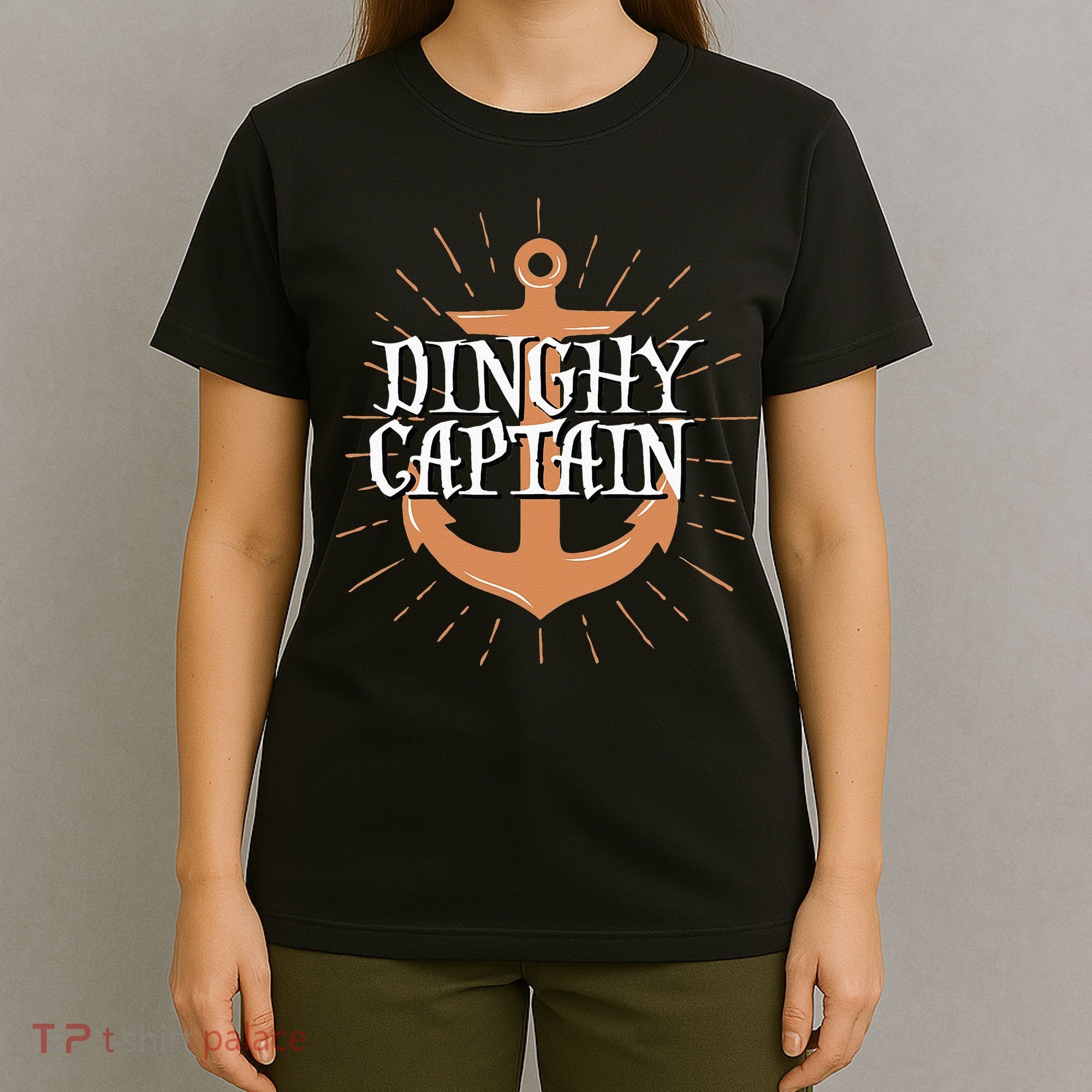 Dinghy Captain Funny Sailing Crew Boating Gift T-Shirt