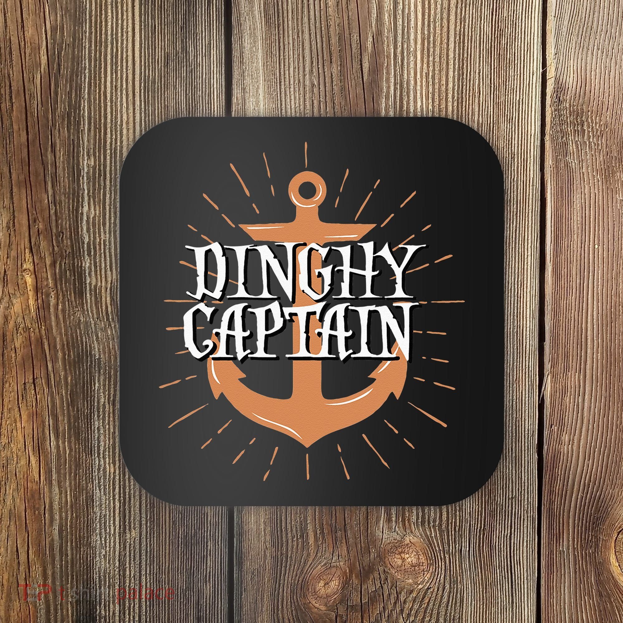 Dinghy Captain Funny Sailing Crew Boating Gift Coaster