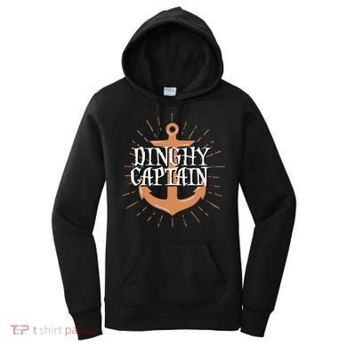 Dinghy Captain Funny Sailing Crew Boating Gift Women's Hoodie
