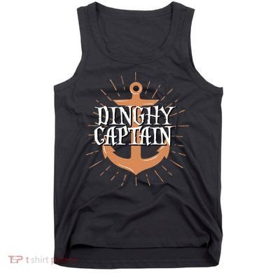 Dinghy Captain Funny Sailing Crew Boating Gift Tank Top