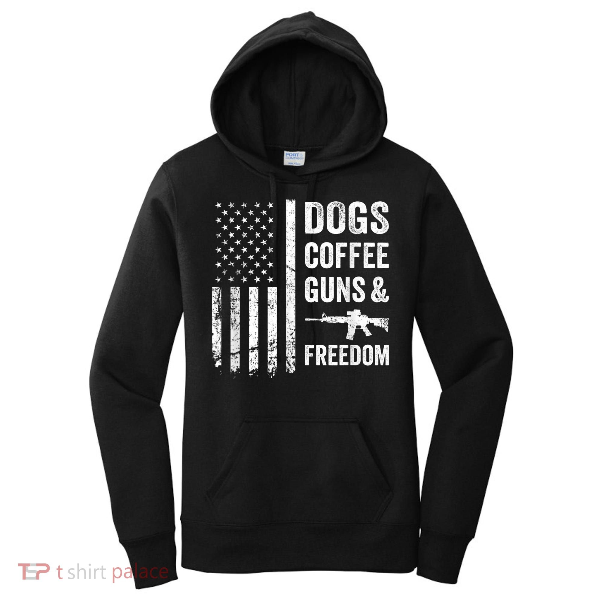 DOGS COFFEE GUNS & FREEDOM Funny Pro Gun American Flag Women's Hoodie
