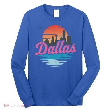 Dallas City Great Gift Long Sleeve Shirt