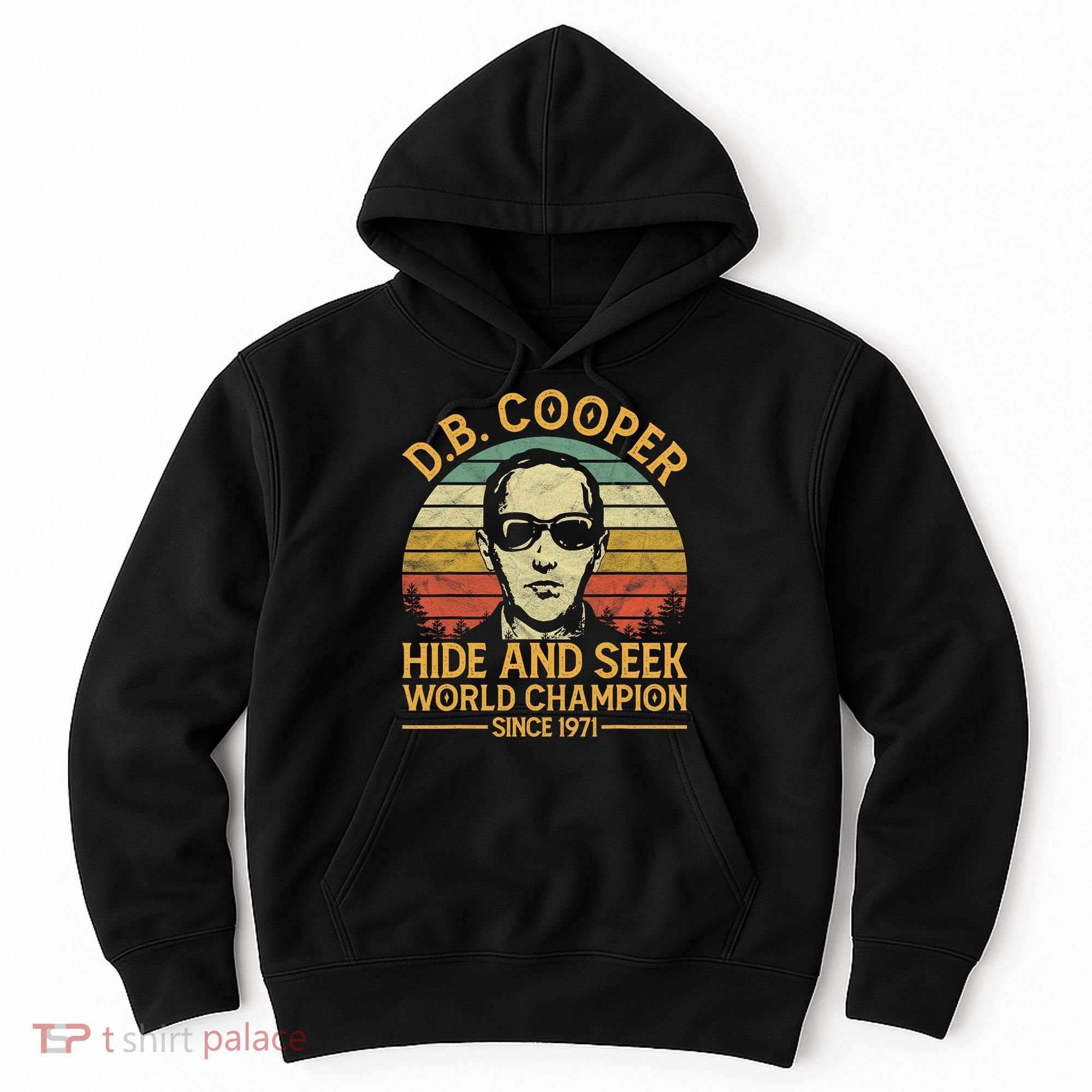 D.B. Coopers Hide And Seek Champion Since 1971 Db Cooper Hoodie