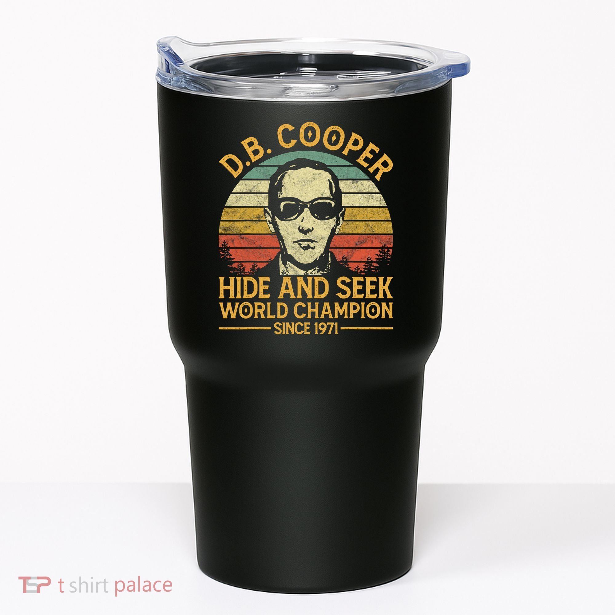 D.B. Coopers Hide And Seek Champion Since 1971 Db Cooper Tumbler