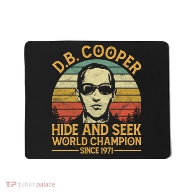 D.B. Coopers Hide And Seek Champion Since 1971 Db Cooper Mousepad