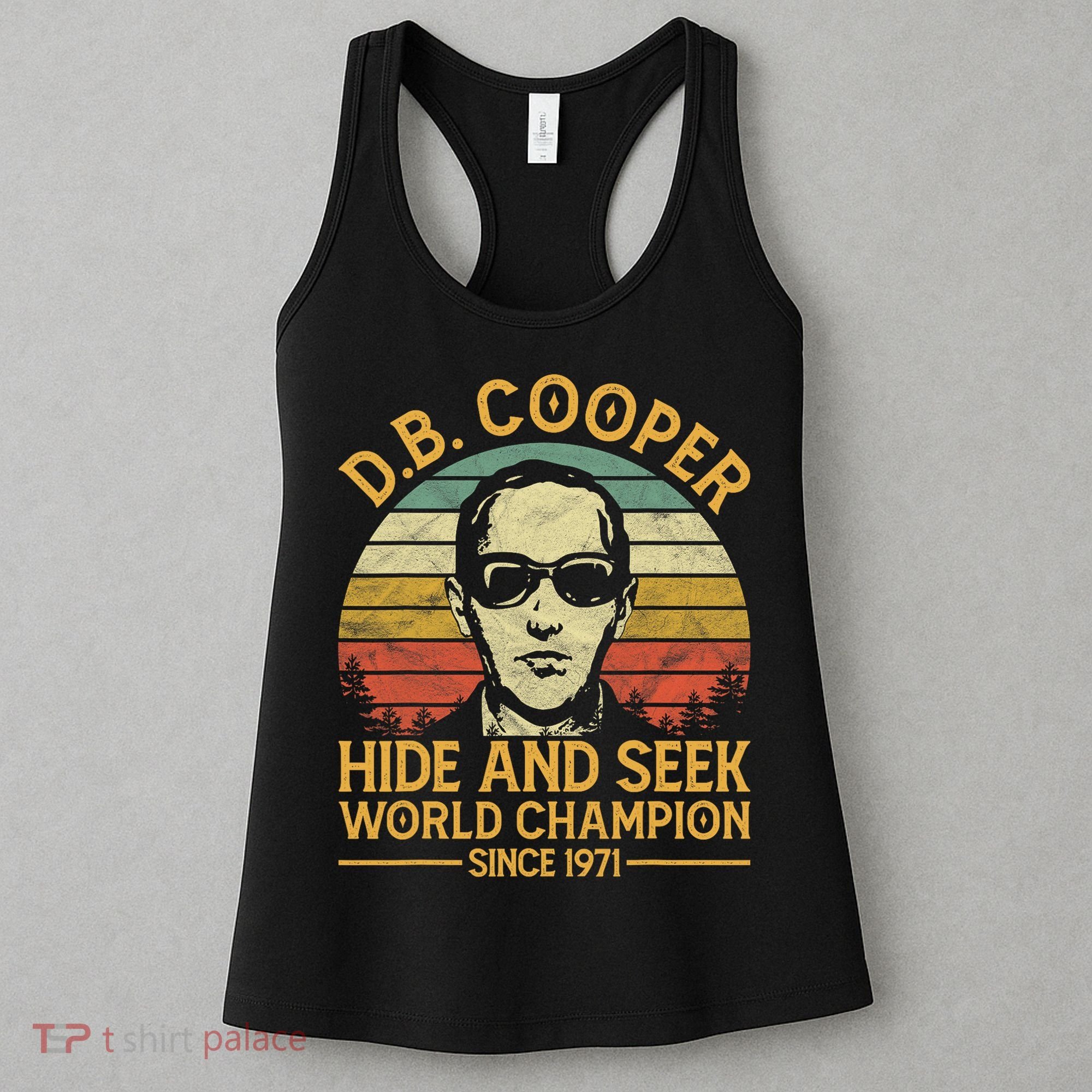D.B. Coopers Hide And Seek Champion Since 1971 Db Cooper Women's Tank Top