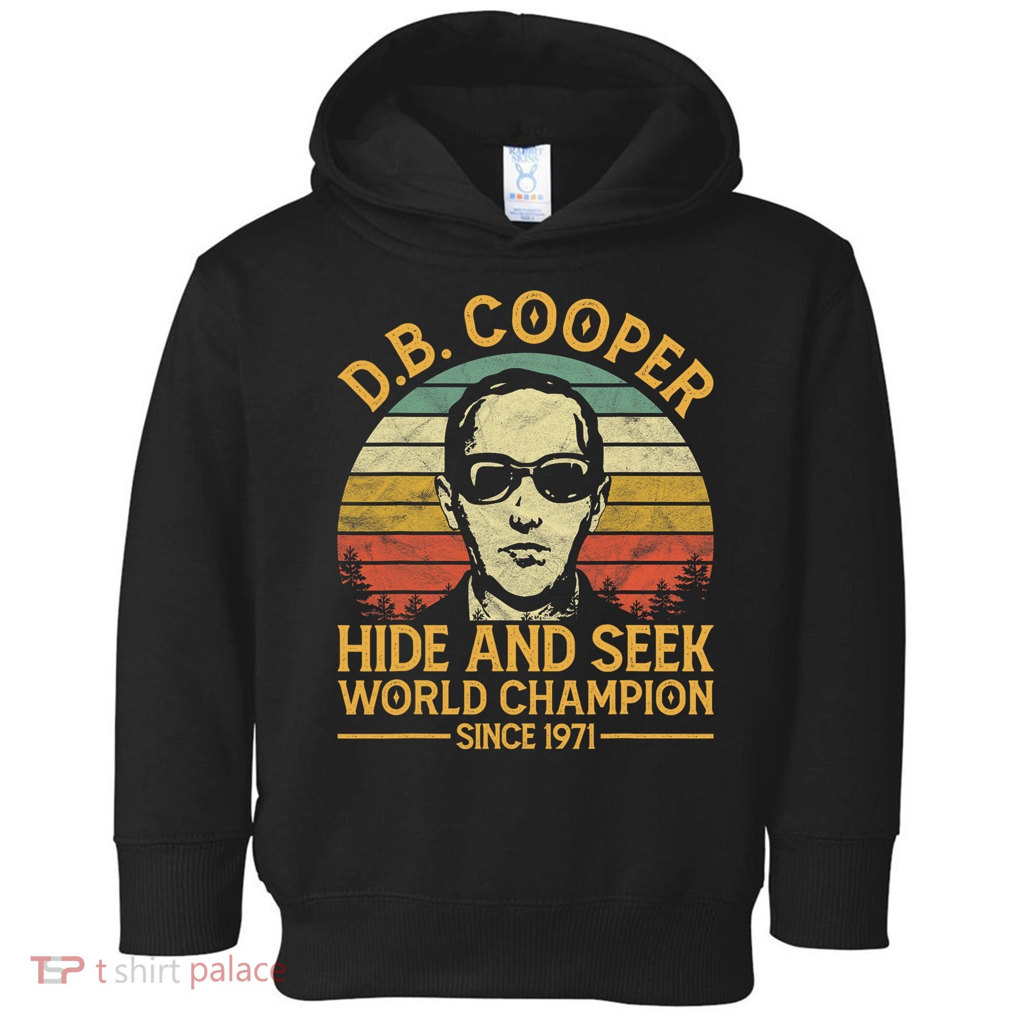 D.B. Coopers Hide And Seek Champion Since 1971 Db Cooper Toddler Hoodie