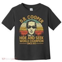 D.B. Coopers Hide And Seek Champion Since 1971 Db Cooper Toddler T-Shirt thumb 0