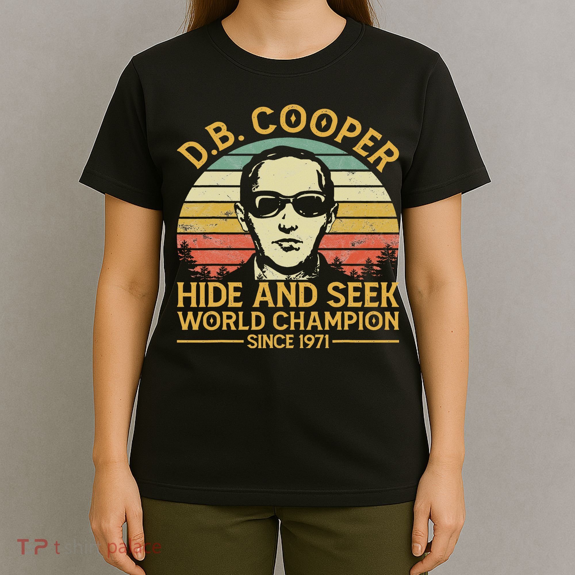D.b. Coopers Hide And Seek Champion Since 1971 Db Cooper T-Shirt