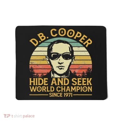 D.b. Coopers Hide And Seek Champion Since 1971 Db Cooper Mousepad