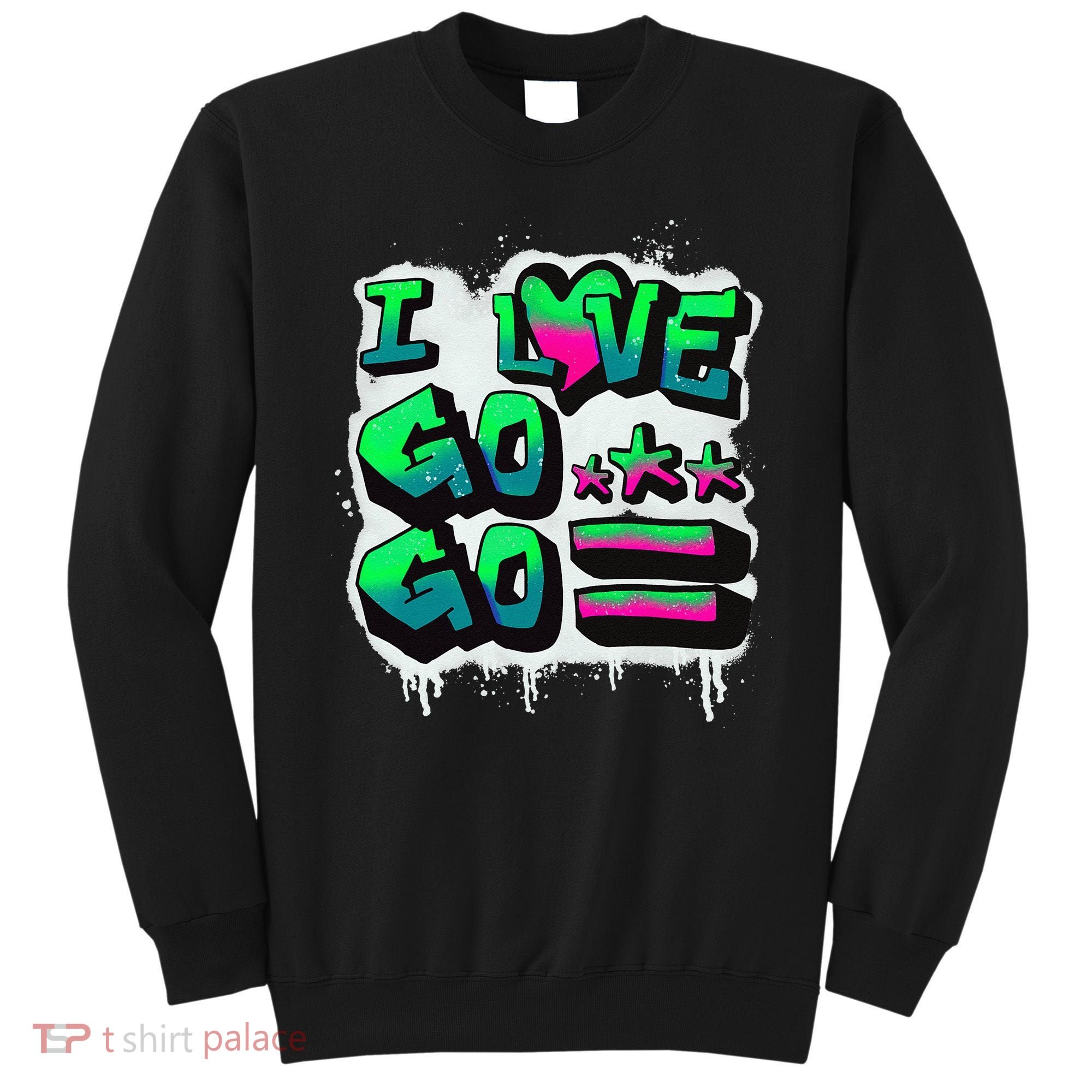 D C I Love Go Go Music Gift For Kids And Adults Sweatshirt