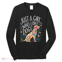 Dog Cute Just A Girl Who Loves Dogs Long Sleeve Shirt thumb 0