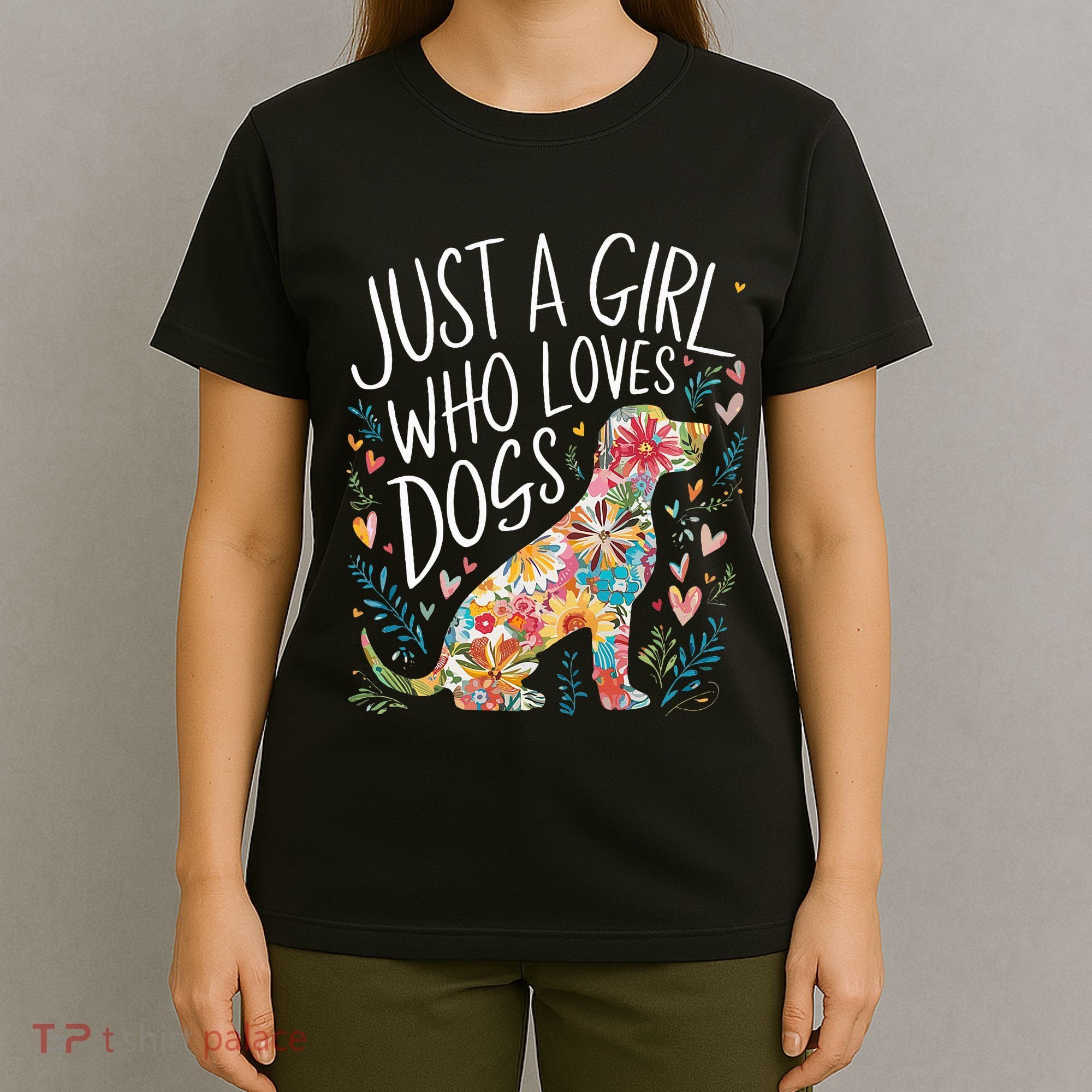 Dog Cute Just A Girl Who Loves Dogs T-Shirt