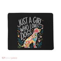 Dog Cute Just A Girl Who Loves Dogs Mousepad thumb 0