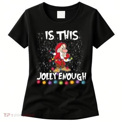 Dwarf Christmas Lights Is This Jolly Enough Women's T-Shirt