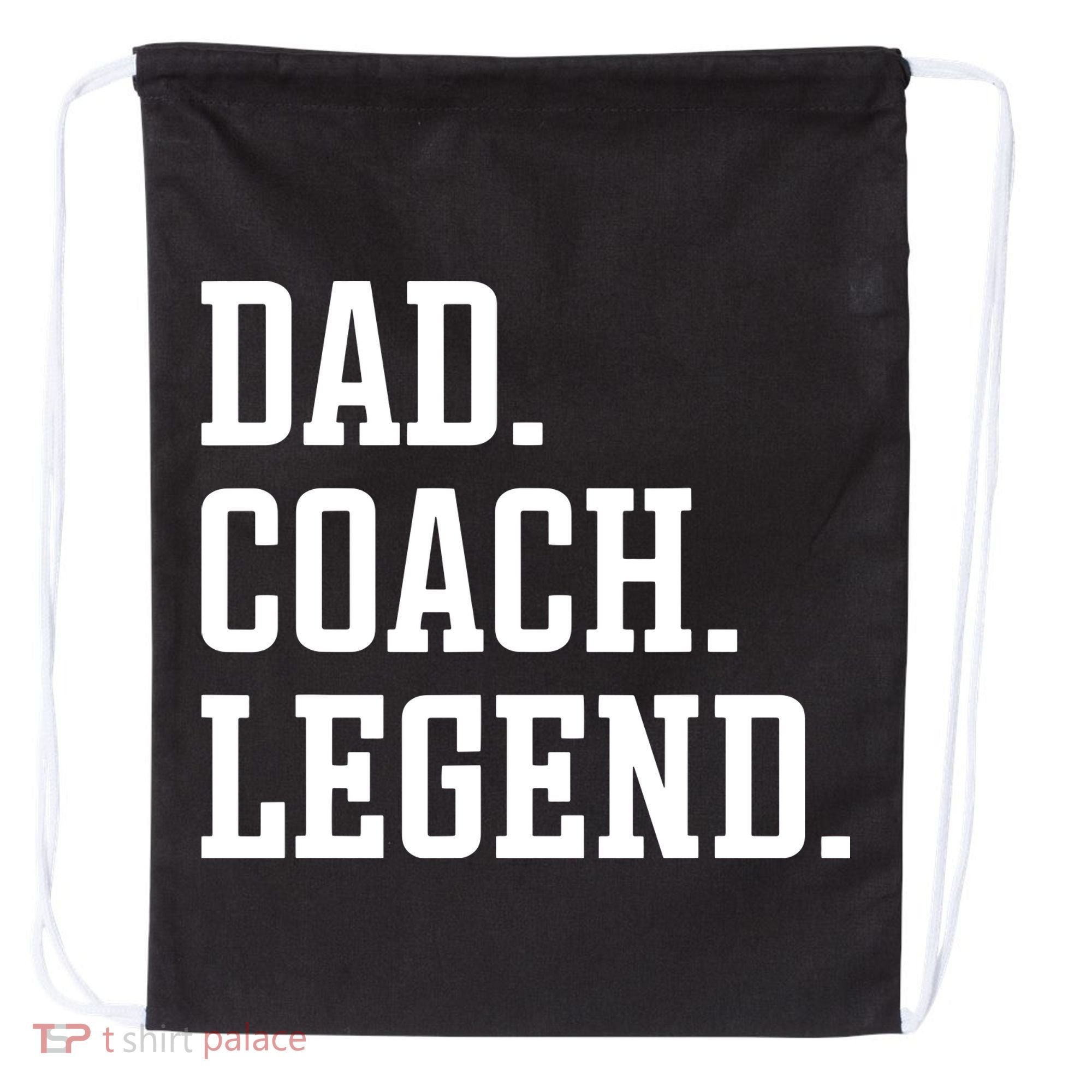 Dad Coach Legend Coach Dad Drawstring Bag