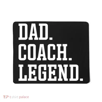 Dad Coach Legend Coach Dad Mousepad