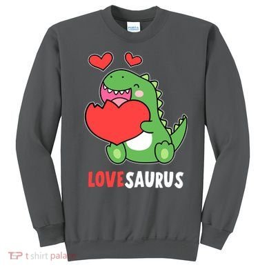 Dinosaur Cute LoveSaurus Valentines Day Heart Sweatshirt