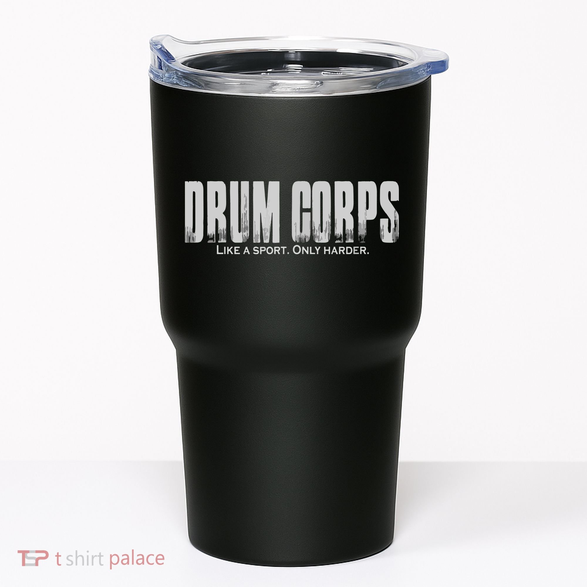 Drum Corps Like A Sport Only Harder Funny Drumline Tumbler