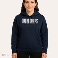 Drum Corps Like A Sport Only Harder Funny Drumline Hoodie thumb 5